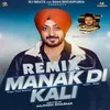 About Remix Manak Di Kali Song